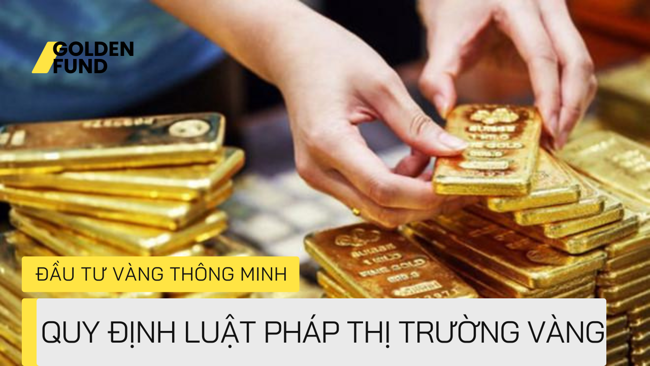 kinh-doanh-vang-tai-viet-nam:-tat-tan-tat-quy-dinh-phap-luat-moi-nhat-2024-1740975970-VN-Goldstreet